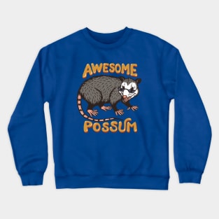 Awesome Possum :) Crewneck Sweatshirt